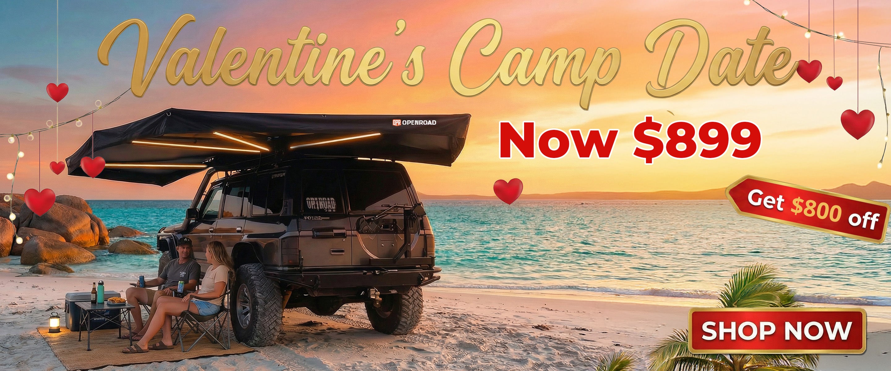 OPENROAD Valentine’s Camp Date—270 Awning Plus